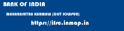 BANK OF INDIA  MAHARASHTRA KARMALA (DIST SOLAPUR)    ifsc code